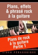Plans de rock à la guitare - Partie 1