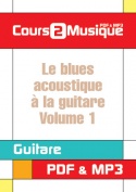 Le blues acoustique à la guitare - Volume 1
