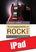 Accompagnements & solos rock à la guitare (iPad)