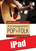 Accompagnamenti Pop & Folk con la chitarra (iPad)