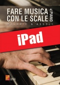 Fare musica con le scale al piano (iPad)