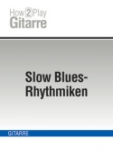 Slow Blues-Rhythmiken