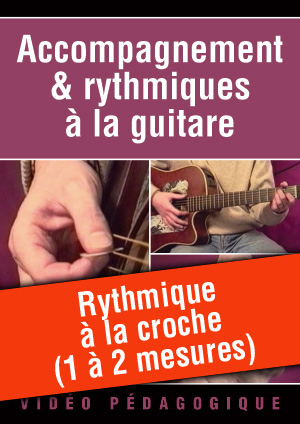 Rythmique à la croche (1 à 2 mesures)