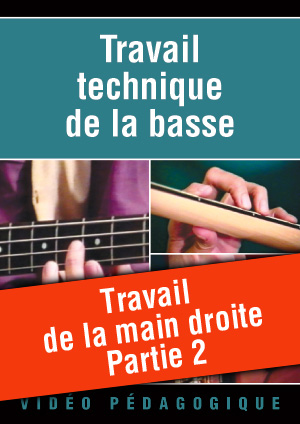 Travail de la main droite - Partie 2