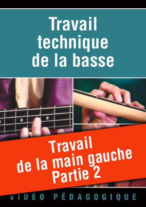 Travail de la main gauche - Partie 2