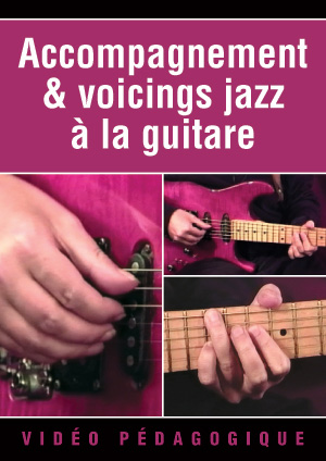 Accompagnement & voicings jazz à la guitare Accompagnement & voicings jazz à la guitare