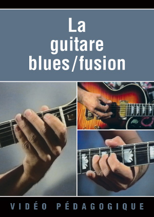 La guitare blues/fusion La guitare blues/fusion