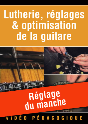 Réglage du manche Réglage du manche