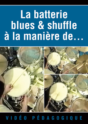 La batterie blues & shuffle à la manière de...