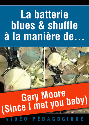 Gary Moore (Since I met you baby)