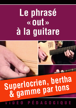 Superlocrien, bertha & gamme par tons