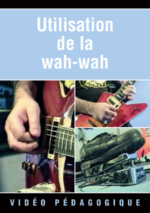 Utilisation de la wah-wah