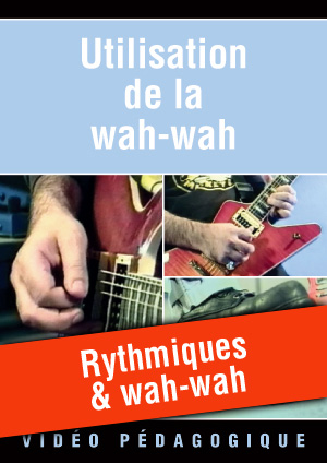 Rythmiques & wah-wah