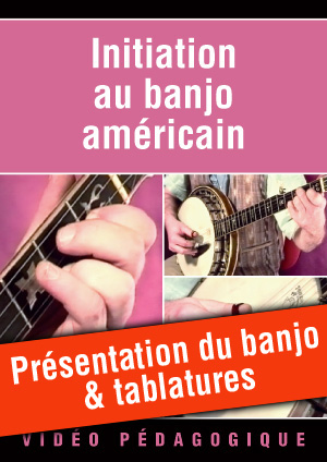 Présentation du banjo & tablatures