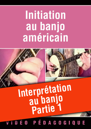 Interprétation au banjo - Partie 1
