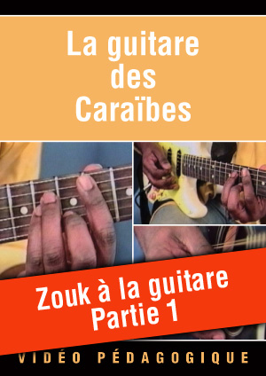 Zouk à la guitare - Partie 1