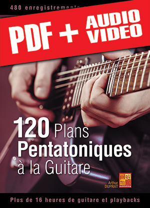 120 plans pentatoniques à la guitare (pdf + mp3 + vidéos)