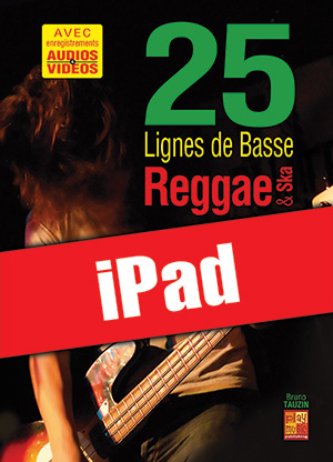 25 lignes de basse Reggae & Ska (iPad) 25 lignes de basse Reggae & Ska (iPad)