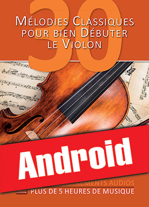 30 mélodies classiques pour bien débuter le violon (Android)