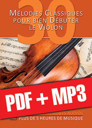 30 mélodies classiques pour bien débuter le violon (pdf + mp3)