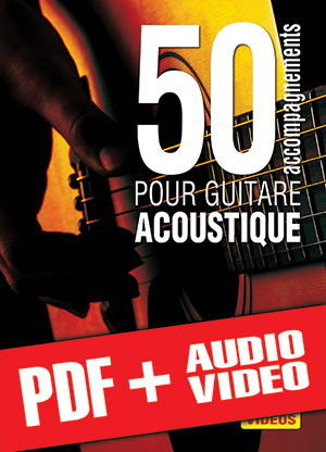 50 accompagnements pour guitare acoustique (pdf + mp3 + vidéos) 50 accompagnements pour guitare acoustique (pdf + mp3 + vidéos)