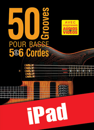 50 grooves pour basse 5 & 6 cordes (iPad)