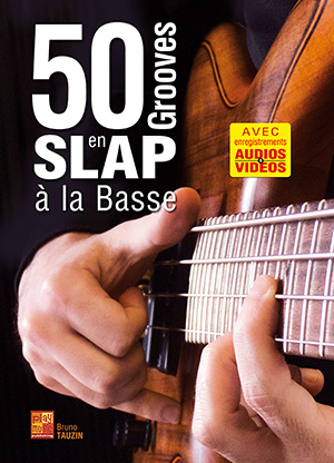 50 grooves en slap à la basse