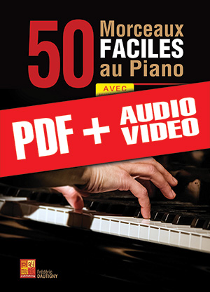50 morceaux faciles au piano (pdf + mp3 + vidéos) 50 morceaux faciles au piano (pdf + mp3 + vidéos)