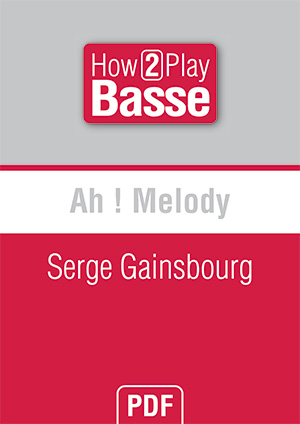 Ah ! Melody - Serge Gainsbourg