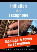 Montage & tenue du saxophone