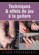 Techniques & effets de jeu à la guitare