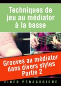 Grooves au médiator dans divers styles - Partie 2