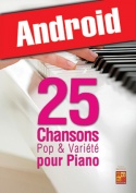 25 chansons pop & variété pour piano (Android)