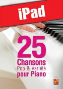 25 chansons pop & variété pour piano (iPad)