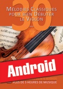 30 mélodies classiques pour bien débuter le violon (Android)