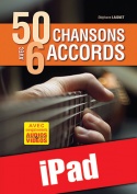 50 chansons avec 6 accords à la guitare (iPad)
