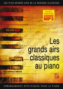 Les grands airs classiques au piano - Volume 1