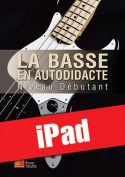 La basse en autodidacte - Niveau débutant (iPad)