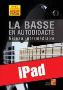 La basse en autodidacte - Niveau intermédiaire (iPad)