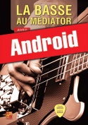 La basse au médiator (Android)