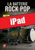 La batterie rock et pop sous tous les angles (iPad)
