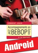 Accompagnements & solos jazz bebop à la guitare (Android)