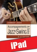 Accompagnements & solos jazz et swing à la guitare (iPad)