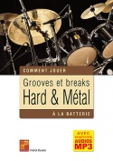 Grooves et breaks hard & métal à la batterie