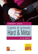 Lignes et grooves hard & métal à la basse