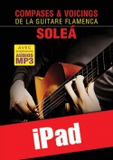 Compases & Voicings de la guitare flamenca - Soleá (iPad)