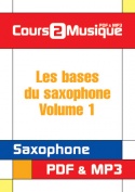 Les bases du saxophone - Volume 1