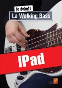 Je débute la walking bass (iPad)