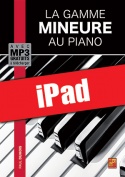 La gamme mineure au piano (iPad)