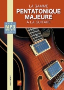 La gamme pentatonique majeure à la guitare